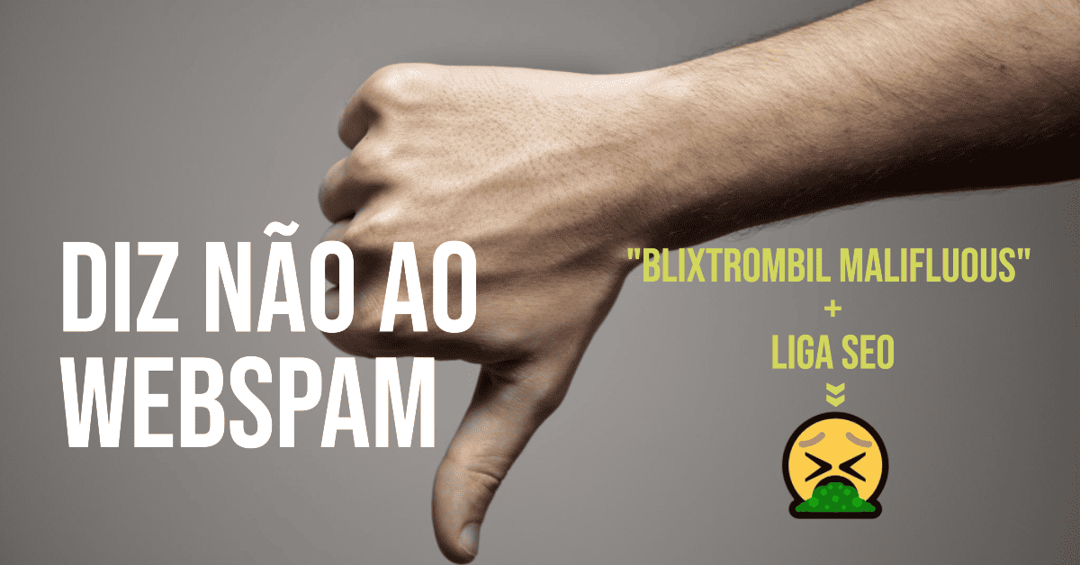 Blixtrombil Malifluous - o Caso do Webspam da "LIGA SEO" 1 Blixtrombil malifluous e LIGA SEO problema de SPAM na Internet