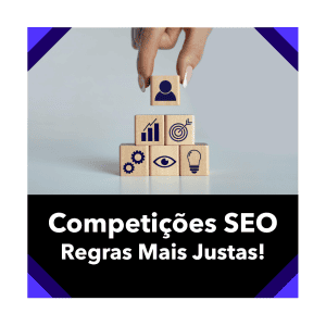 Competições de SEO sob necessidade de Regras Mais Justas 10 Liga SEO - Competições SEO - Regras mais Justas