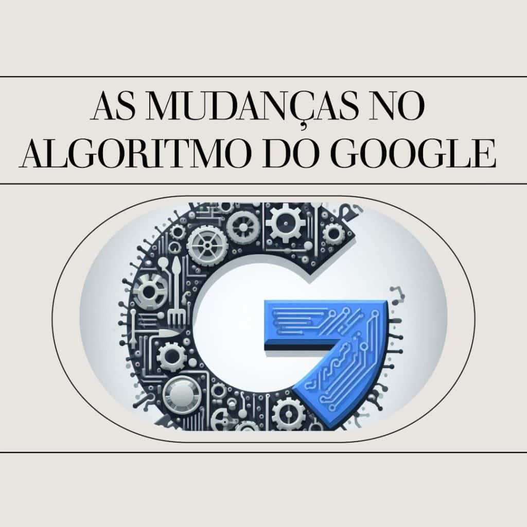 As mudanças no Algoritmo da Google, a sua manipulação propositada com o Reddit e o seu impacto no SEO dos webmasters Ilustração de uma letra 'G' estilizada com elementos mecânicos e circuitos, acompanhada pelo texto "As mudanças no algoritmo do Google", destacando como a manipulação do Google impacta as estratégias de pesquisa.